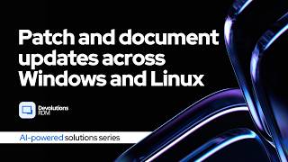 Patch and document updates across Windows and Linux with RDM's AI assistant screenshot 4