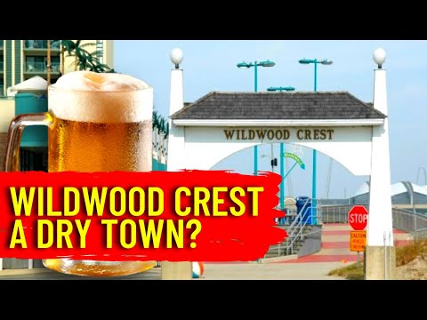 Why Wildwood Crest Is A Dry Town