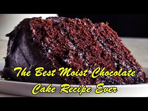 the-best-moist-chocolate-cake-recipe-ever