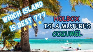 HOLBOX VS ISLA MUJERES VS COZUMEL!  WE COMPARE ALL THREE OF THESE ISLANDS IN MEXICO!