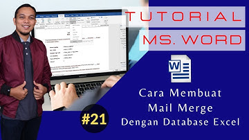Cara Membuat Surat Mail Merge Dengan Database Excel (Tutorial Word Lengkap #21)