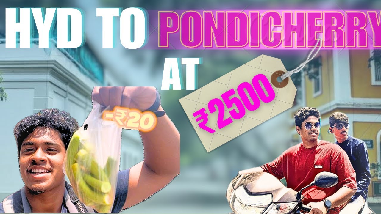 Hyderabad to Pondicherry 🐚|| budget friendly trip only at ₹2500||Bliss for everything ||