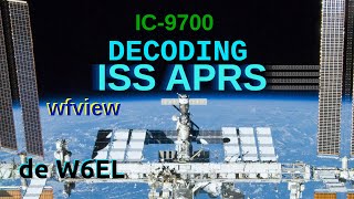 Famous ISS APRS Decoding with direwolf and the IC-9700 Net Worth
