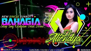 NEW SINGLE FUNKOT BAHAGIA - Setiap Yang Kulakukan Untuk Dirimu - DJ ALIENDYA - TIK TOK VIRAL 2021.