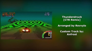 Thunderstruck - CTR Custom Track OST