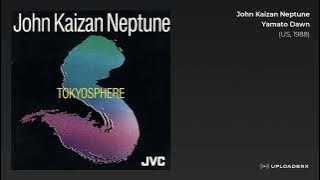 John Kaizan Neptune - Yamato Dawn 1988 : US