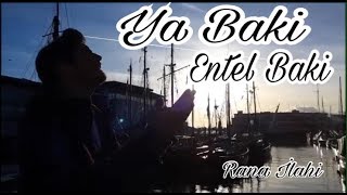 Rana Music - Ya Baki Entel Baki Resimi