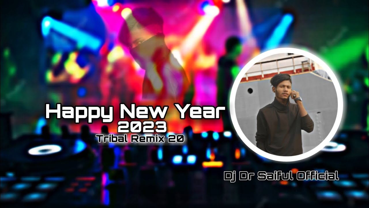 Dj Fizo Faouez | Happy New Year 2023 | Dj Fizo | Dj Dr Saiful | Tribal ...