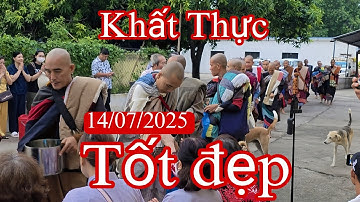 Khất thực sáng 14/07 diễn ra bình yên sư Minh Tuệ rất vui 