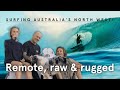 Australias rugged northwest featuring chippa wilson brinkley davies and beau cram