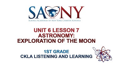 1st Grade CKLA Listening & Learning - Unit 6 Lesson 7 Astronomy: Exploration of the Moon