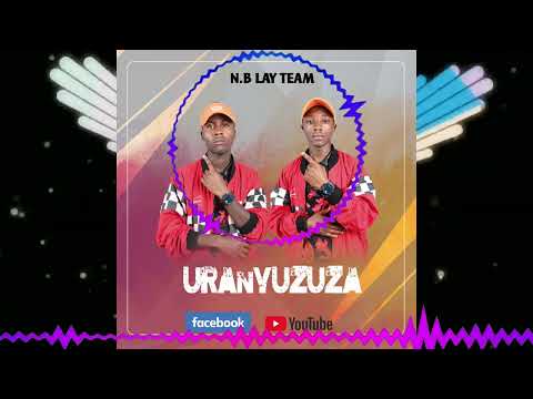 Uranyuzuza by NB Lay Team