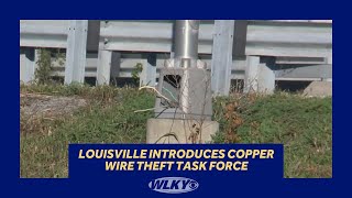 Louisville introduces copper wire task force as thefts persist