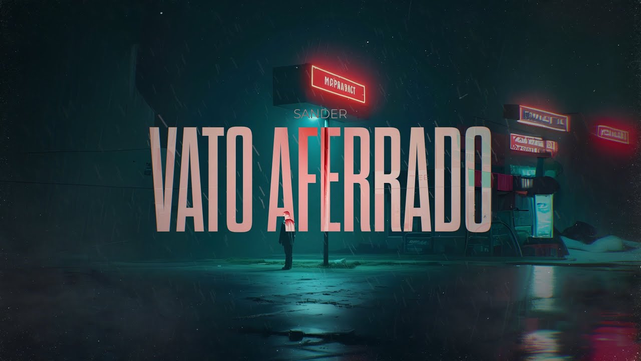 Vato aferrado (Letra) (video lyric)