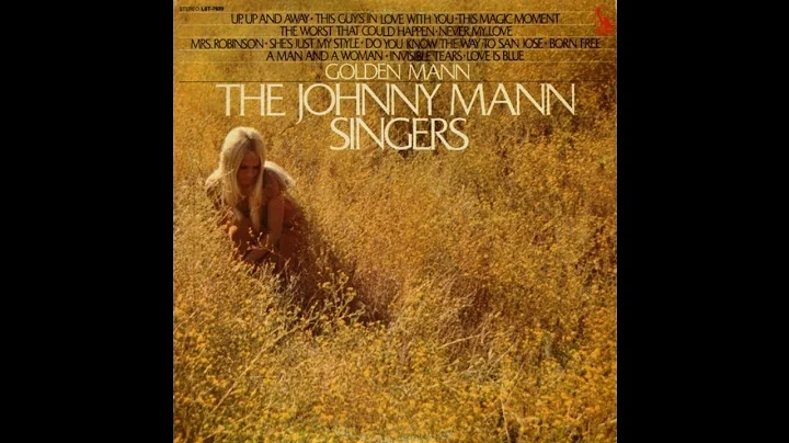The Johnny Mann Singers - Golden Mann [1969] (Full...