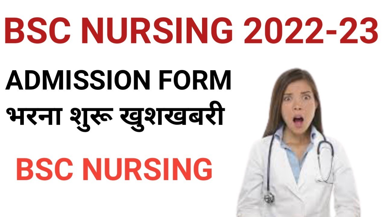 BSC NURSING FORM START 2022-23