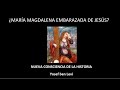 ¿MARÍA MAGDALENA EMBARAZADA DE JESÚS? Yosef ben Leví/ NCH.