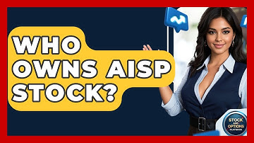 Who Owns AISP Stock? | Stock and Options Playbook
