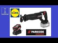 Parkside Performance Cordless Sabre Saw 20V PSSAP 20-Li B2 UNBOXING (Lidl 20V 120W 4.5A 21.5V 72Wh)