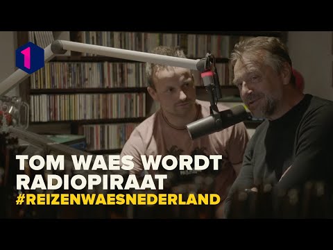 Niet op tv: Tom Waes maakt radio met een etherpiraat | Reizen Waes: Nederland