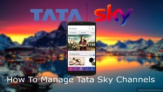 How To Manage Tata Sky Channels With Tata Sky App screenshot 2