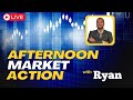 🔴[LIVE] - Afternoon Market Action