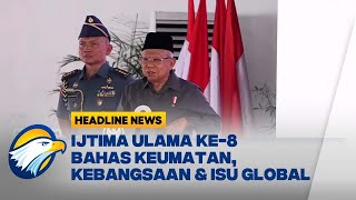 Ma'ruf Amin Buka Secara Resmi Ijtima Ulama ke-8 Komisi Fatwa Se-Indonesia