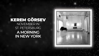 Kerem Görsev - A Morning In New York (Official Audio Video)