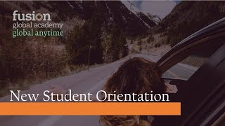 Fusion Global Anytime: New Student Orientation