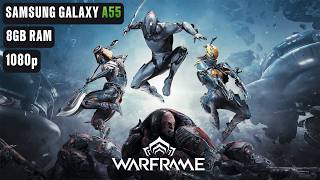 Warframe Mobile SAMSUNG GALAXY A55 | SAMSUNG GALAXY A55 Warframe Mobile