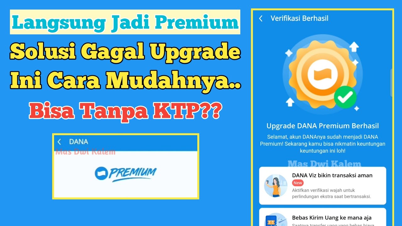 Cara Upgrade Dana Ke Premium Terbaru 2023 Agar Disetujui Tanpa KTP