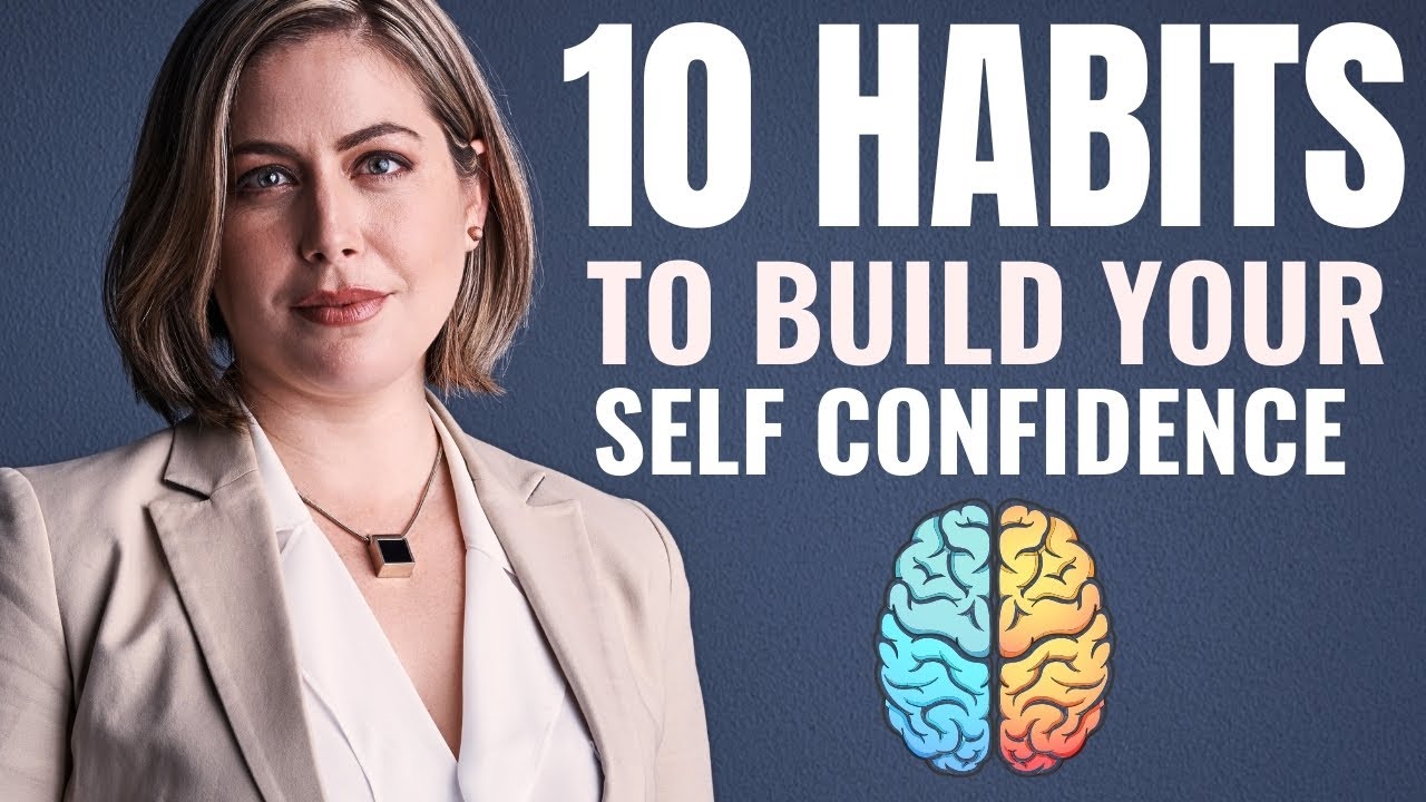10 simple habits to build self confidence - YouTube
