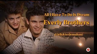 Everly Brothers_All I Have to Do is Dream_1958(lirik dan terjemahan)