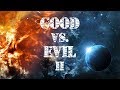 Good Vs. Evil II 432Hz