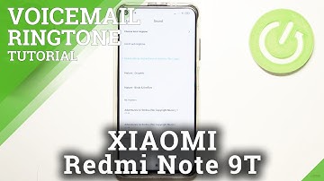 How to Change Voicemail Notification Sound on XIAOMI Redmi Note 9T – Sound Settings