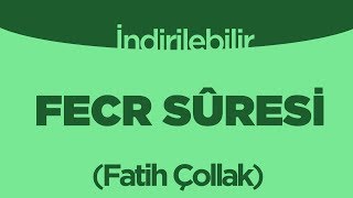 Fecr Suresi - Fatih Çollak | İndirilebilir