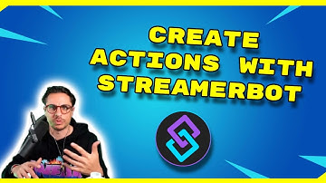 Streamerbot Tutorial: Create Actions