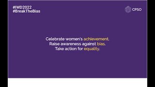 #IWD2022 - Let’s Break The Bias in Healthcare