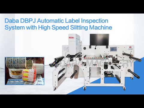 Daba DBPJ Automatic Label Inspection System with High Speed Slitting Machine