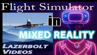 Reality Mixer and MS Flight sim Easy set upHome Cockpit Meta Quest 3 Lazerbolt