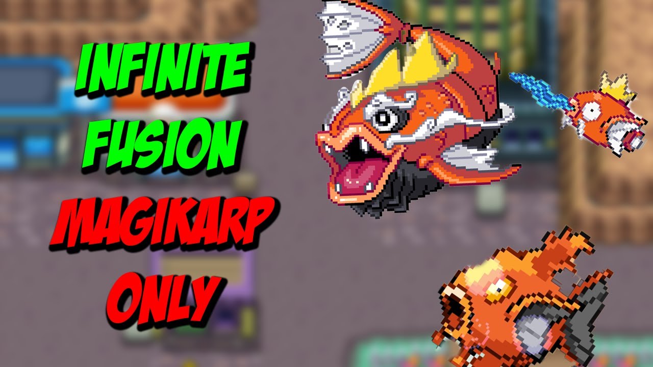 Pokemon infinite fusion magikarp only youtube