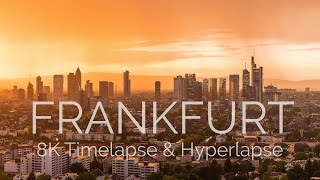 Frankfurt 8K - Timelapse & Hyperlapse Showreel