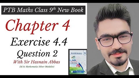 Class 9th math Exercise 4.4 | Class 9th math exercise 4.4 Question 2 | New Book 2025
