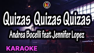 Quizas, Quizas, Quizas Karaoke - Andrea Bocelli feat jennifer Lopez Resimi