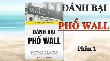 Đánh bại phố wall - phần 1( sách nói)