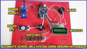Automatic School Bell system using Arduino with DS3231 Real Time Clock (RTC) | School Project