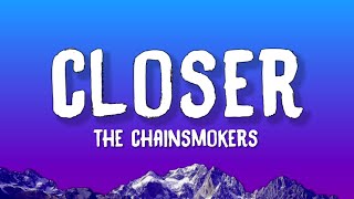 The Chainsmokers - Closer Lyrics Ft Halsey