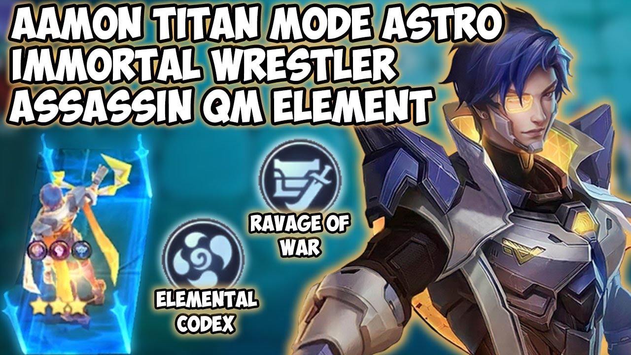 AAMON TITAN MODE ASTRO IMMORTAL WRESTLER ELEMENTALIST ASSASSIN MAGIC ...