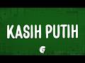 Kasih Putih - Glenn Fredly (Lyrics)