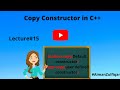 Copy Constructor in C++|Types of Copy Constructor with examples &amp; program| In Urdu| Lecture#15